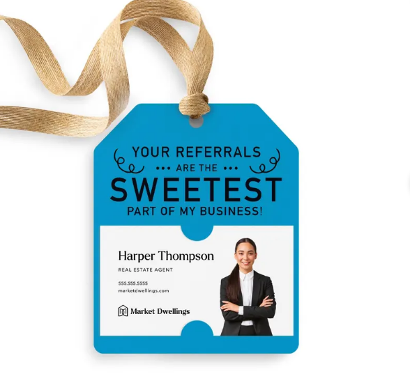 Your Referrals are the Sweetest Gift Tags | Real Estate Agent, Mortgage Gifts | Promote Business | Pop By Tags | Referrals